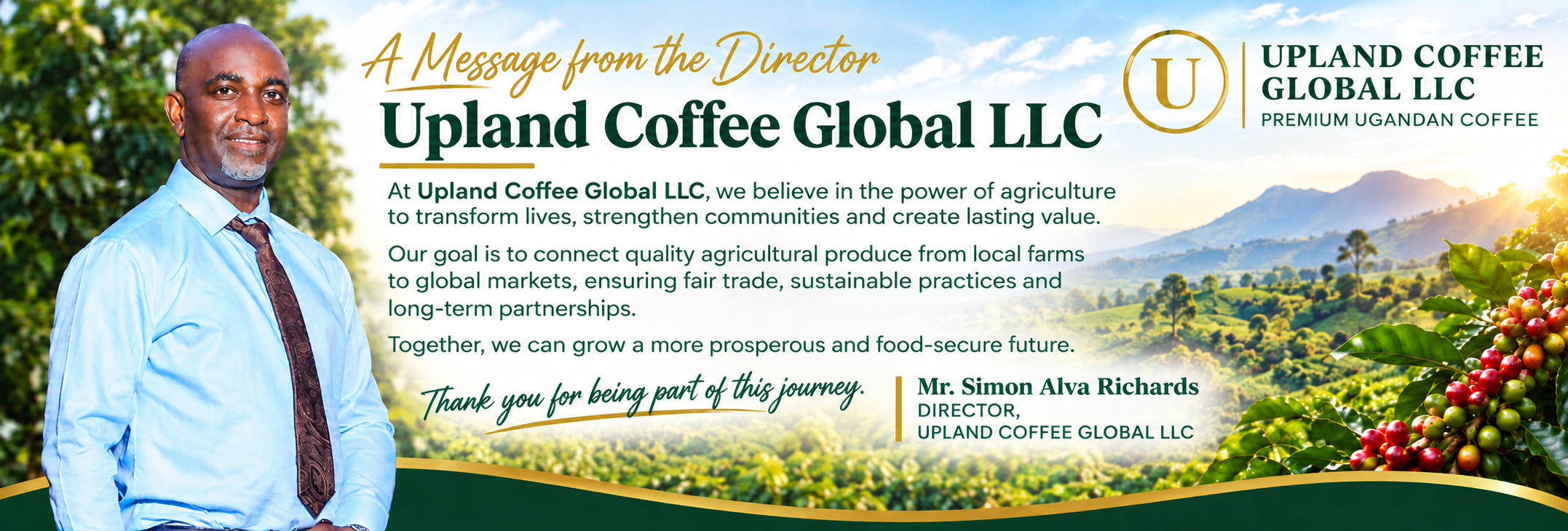 Upland Coffee Global Director's Message